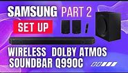 Samsung Q990C Soundbar Set-Up Part- 2