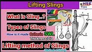 Lifting Slings Complete | Types of Sling | SWL Load calculation of Sling | Lifting method | Effects