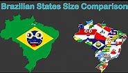 Brazilian States Size Comparison