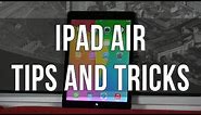 20+ iPad Air Tips and Tricks + some hidden features