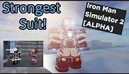 (The new strongest suit is Mark 85) The Strongest Suit In Iron Man Simulator 2 - Roblox
