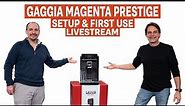 Gaggia Magenta Prestige : Unboxing, Startup, & First Use Livestream