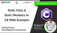 C# Language Tutorial | Static Class & Static Members In C# With Examples| C# Full Course