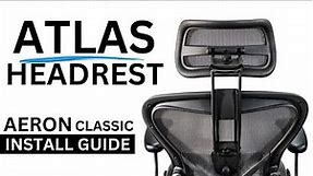 How to Install & Adjust the Atlas Suspension Headrest for the Herman Miller Aeron Classic Chair