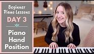 Proper Hand Position (Beginner Piano Lessons: 3)