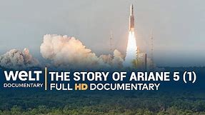 Rocket Science - The success story of Ariane 5 (Pt 1) | Full Documentary
