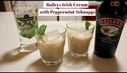 Baileys Irish Cream With Peppermint Schnapps: How to Drink Baileys Irish Cream