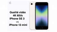 [TEST] iPhone SE 2022 vs iPhone 13 vs iPhone 13 mini - Vidéo 4K 60 i/s