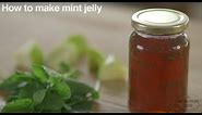 Apple And Mint Jelly Recipe | Good Housekeeping UK