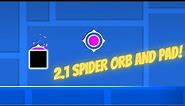 How to make a Spider orb in Geometry Dash 2.1!