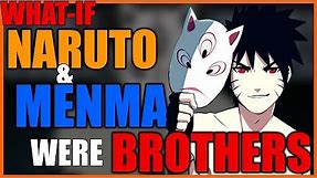 What-If Naruto and Menma were Brothers?