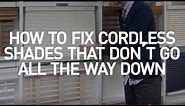 How to Fix Cordless Shades That Don't Go All the Way Down | Blinds DIY