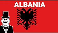 A Super Quick History of Albania