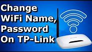 Change WIFI Name (SSID) and Password on TP-Link Router ✔