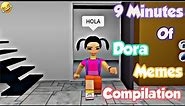 9 Minutes Of Funny Dora Memes COMPILATION