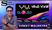 VU GLoled TV 🔥 The Uncomfortable Truth ⚡ VU Glo Led TV tRuE-VieW