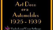 Art Deco era Automobiles 1925 - 1939, video by Joseph Faunce