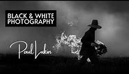 Black and White Photography - "Paul Lukin" | Featured Artist