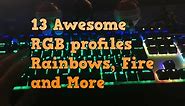 13 Awesome RGB Profiles (Rainbows, Fire, Black holes and More Rainbows)