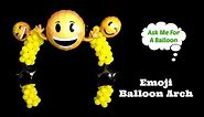 Emoji Balloon Arch