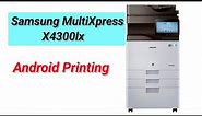 How to Setup Android Printing Samsung MultiXpress X4300lx x4200lx K7500 K7600
