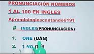 “Pronunciación Fácil de Números en Inglés: 1 al 100 con pronunciación escrita”
