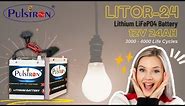 Pulstron LITOR 24 - Lithium LiFePO4 Battery 12V 24AH Suitable For 12V - DC Load/Inverter/Solar Panel