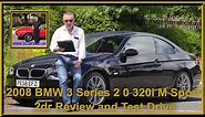 2008 BMW 3 Series 2 0 320i M Sport 2dr | Review and Test Drive