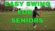 EASY GOLF SWING FOR SENIORS (AND PEOPLE WITH POOR FLEXIBILTY)