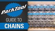 The Park Tool Guide To Chains
