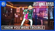 Just Dance 2023 Edition - I Knew You Were Trouble by Taylor Swift