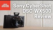 Sony CyberShot DSC-WX500 Review