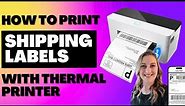 How To Print Shipping Labels With A Thermal Printer | SHIPPING 101