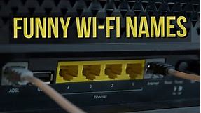 50 Funniest Wi-Fi Names