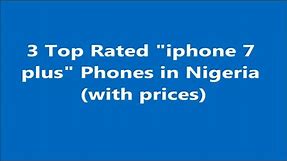 Price of iphone 7 plus in Nigeria