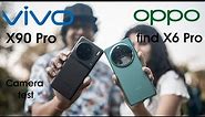 Oppo Find X6 Pro vs Vivo X90 pro Camera test by a Photographer