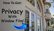 Privacy Window Film! | How It Works | Campbell Window Film