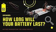 EXPLAINED: How Long Will Your EV Battery last?
