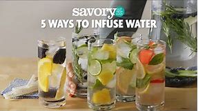 How to Make Infused Waters | SavoryOnline