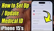 iPhone 15/15 Pro Max: How to Set Up/Update Medical ID