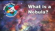 What Is a Nebula?