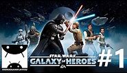Star Wars™: Galaxy of Heroes Android GamePlay #1 (1080p)