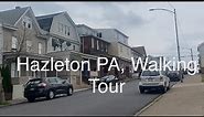 Hazleton Pennsylvania Walking Tour (Highest Elevation City In PA)(History Of Anthracite Coal Mines)