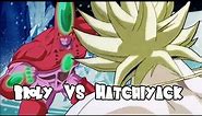 Broly vs Hatchiyack