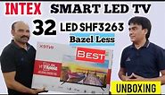 Intex 32 Inch TV - SHF3263: Unboxing the Best TV #intextv