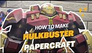 Marvel Series - Hulk Buster | Figure Make | Papercaft