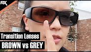 Transition Lenses Brown vs Grey