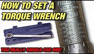 How to set a Torque Wrench!