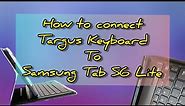How to Connect Targus Keyboard + Samsung Tab S6 Lite