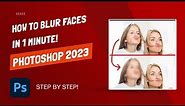 How to Blur Faces in Photoshop - 60 Seconds - Photoshop 2023